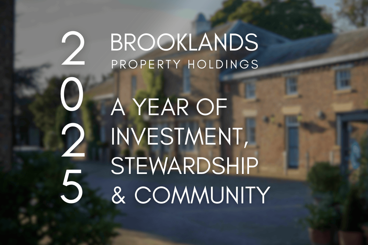 Brooklands Property Holdings: A Year of Investment, Stewardship and Community
